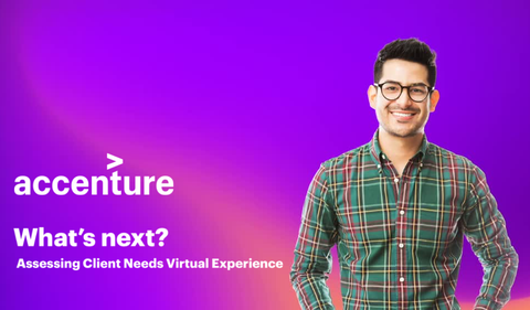 Assessing Client Needs Virtual Experience, with Accenture