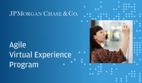 Agile Virtual Experience Program, with JP Morgan Chase