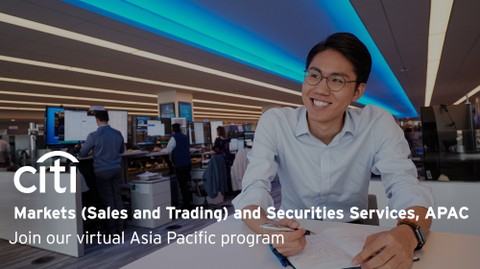 Markets Division (Sales and Trading) Virtual Intern Experience (Asia), with Citi